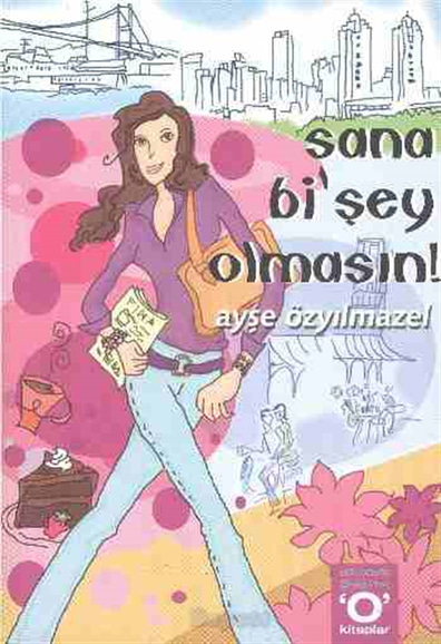 Sana Bi'Şey Olmasın! Ayşe Özyılmazel Okuyan Us Yayın