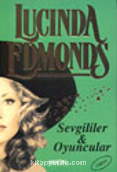 Sevgililer & Oyuncular - Lucinda Edmonds - Arıon Yayınevi