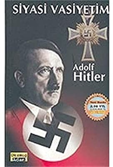 Siyasi Vasiyetim Adolf Hitler Okumuş Adam Yayınları
