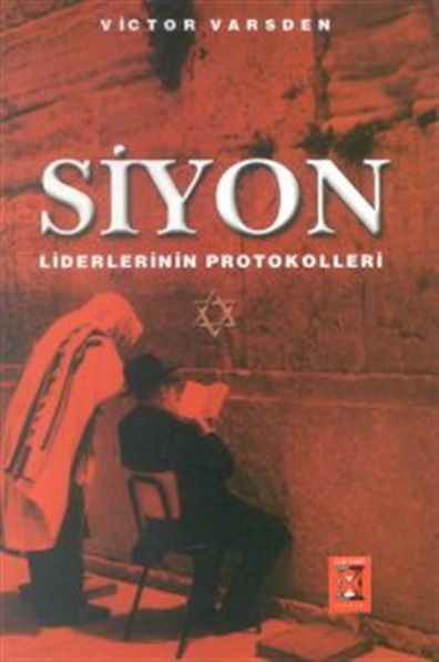 Siyon Liderlerinin Protokolleri Victor E. Marsden Kum Saati Yayınları