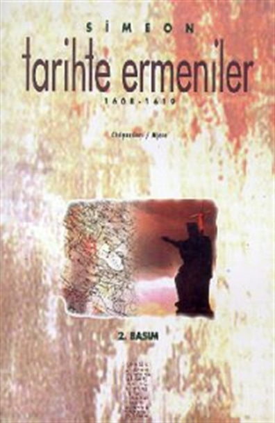 Tarihte Ermeniler 1608 1619 T. Sımeon Chiviyazıları Yayınevi