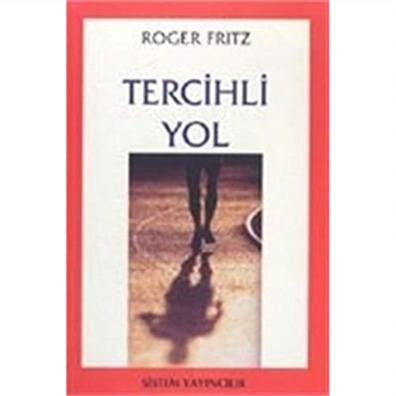 Tercihli Yol Roger Fritz Sistem Yayıncılık
