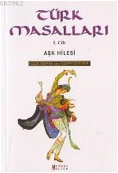 Türk Masalları Aşk Hilesi  Elsa Sophia Kamphoevener Elsa Sophia Gendaş Yayınları