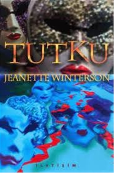Tutku - Jeanette Winterson - İletişim 