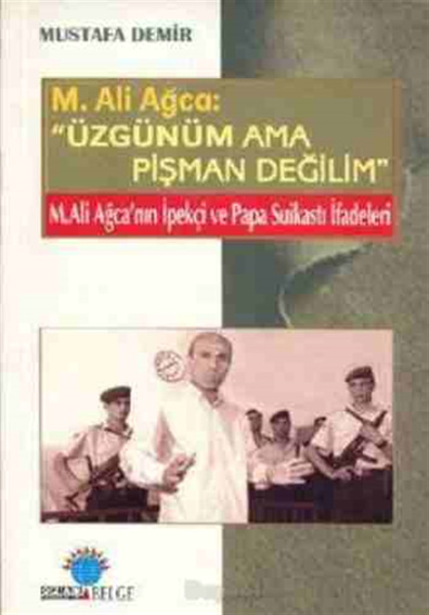 Üzgünüm Pişman Değilim Mustafa Demir Ozan Yayınları