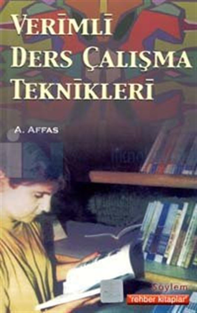 Verimli Ders Çalışma Teknikleri A.Affas Söylem Rehber Kitaplar