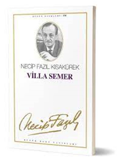 Villa Semer - Necip fazıl Kısakürek - Büyük Doğu Yayınları