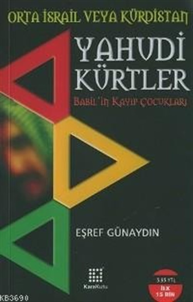 Yahudi Kürtler: Babil'in Kayıp Çocukları Eşref Günaydın Karakutu Yayınları