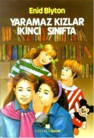 Yaramaz Kızlar Üçüncü Sınıfta - Enid Blyton - Kelebek Yayınları