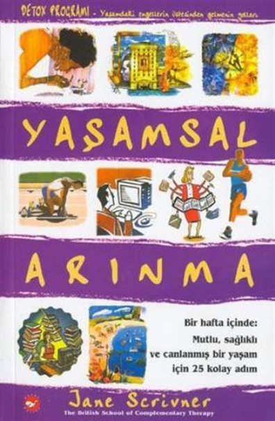 Yaşamsal Arınma Jane Scrıvner Beyaz Balina Yayınları