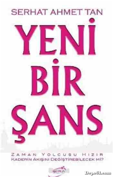 Yeni Bir Şans Serhat Ahmet Tan Şira Yayınları