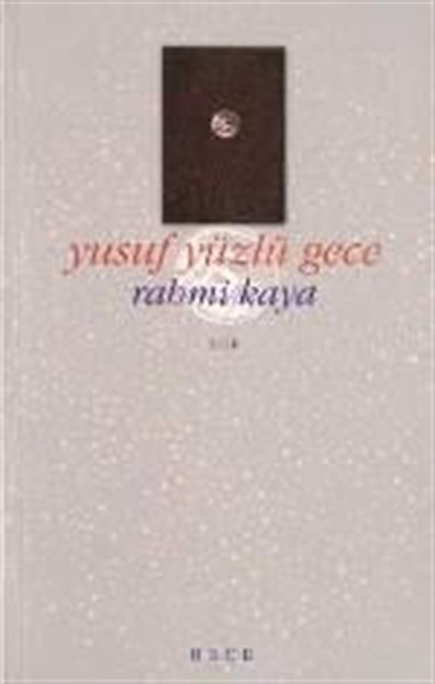 Yusuf Yüzlü Gece Rahmi Kaya Hece Yayınları