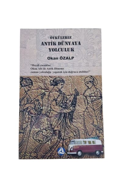 Öykülerle Antik Dünyaya Yolculuk