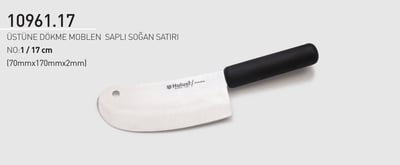 Soğan Satırı Zırh 17 cm No.1 Hulusi Bıçak Üstüne Dökme Moblen Saplı 70mm X 170mm X 2mm 10961.17