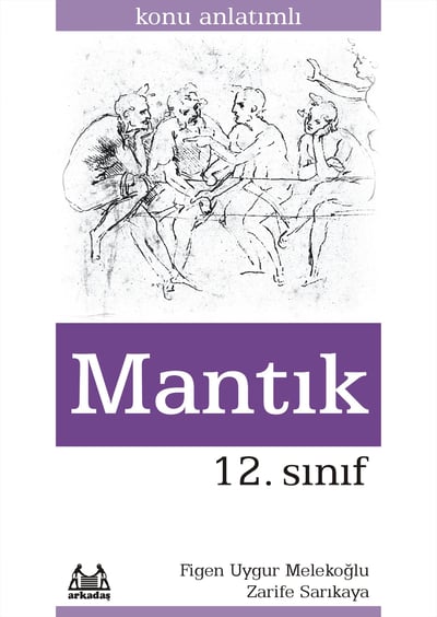 12. Sınıf Mantık Konu Anlatımlı Yardımcı Ders Kitabı