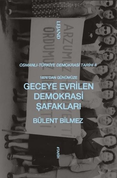 1876’dan Günümüze Geceye Evrilen Demokrasi Şafakları