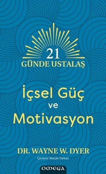21 Gu¨nde Ustalaş - İçsel Gu¨ç ve Motivasyon