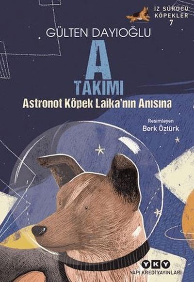 A Takımı İz Sürücü Köpekler 7 - Astronot Köpek Laika'nın Anısına