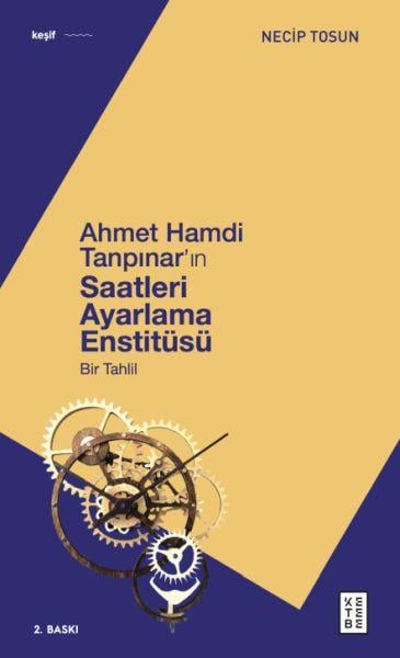 Ahmet Hamdi Tanpınar'ın Saatleri Ayarlama Enstitüsü