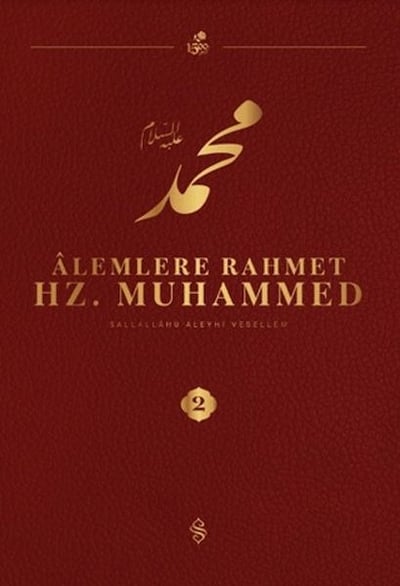 Alemlere Rahmet Hz. Muhammed S.A.V - 2