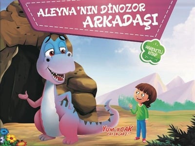 Aleyna’Nın Dinozor Arkadaşı - Üç Boyutlu Kitap