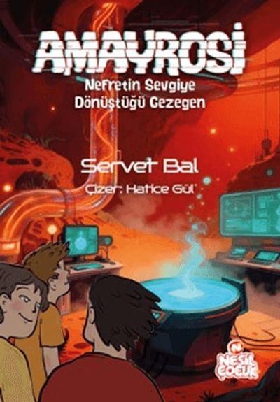 Amayrosi - Nefretin Sevgiye Dönüştüğü Gezegen