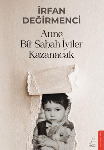 Anne Bir Sabah İyiler Kazanacak