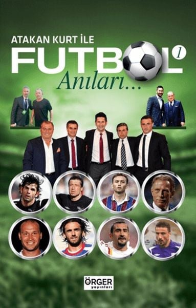 Atakan Kurt İle Futbol Anıları-1