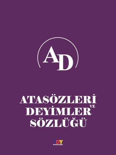 Atasözleri ve Deyimler Sözlüğü