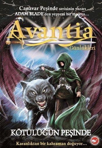 Avantia Günlükleri 2 - Kötülüğün Peşinde