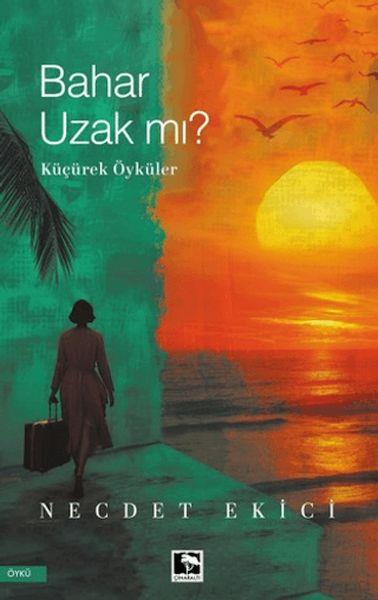 Bahar Uzak Mı?