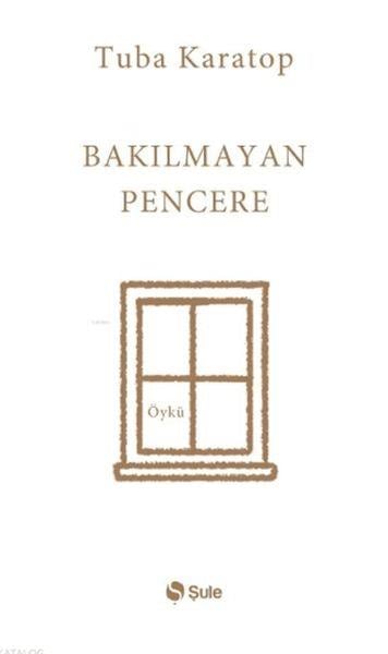 Bakılmayan Pencere