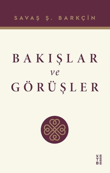 Bakışlar ve Görüşler