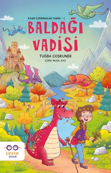 Baldağı Vadisi – Kayıp Ejderhalar Tarihi 1