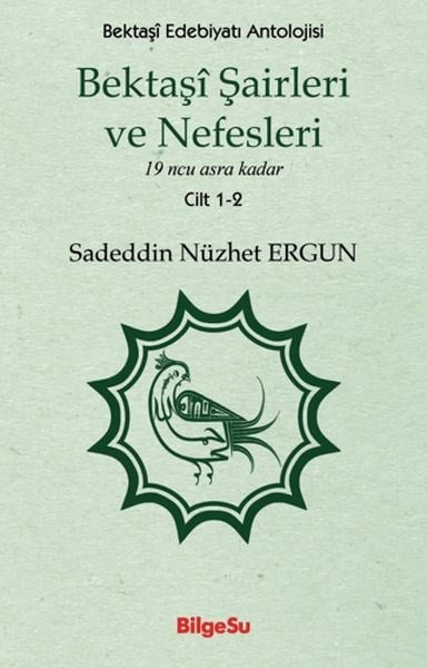 Bektaşi Şairleri ve Nefesleri 1-2. Cilt
