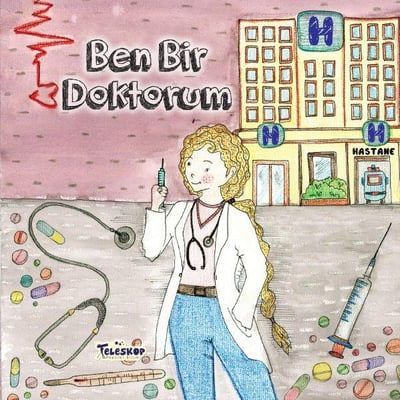 Ben Bir Doktorum - Meslekler Serisi