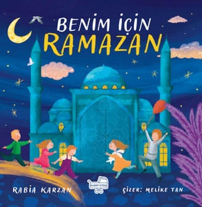 Benim İçin Ramazan (Pencereli Kitap)