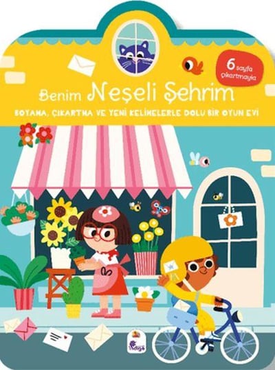 Benim Neşeli Şehrim-Boyama, Çıkartma ve Yeni Kelimelerle Dolu Bir Oyun Evi (6 Sayfa Çıkartma)