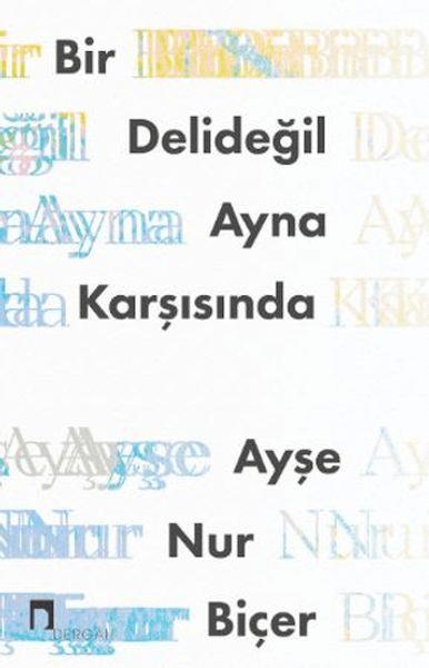 Bir Delideğil Ayna Karşısında