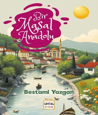 Bir Masal Anadolu