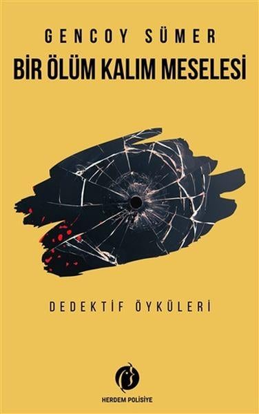 Bir Ölüm Kalım Meselesi - Dedektif Öyküleri