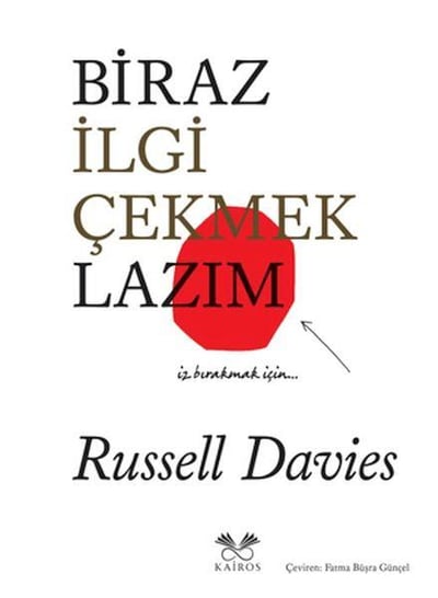 Biraz İlgi Çekmek Lazım