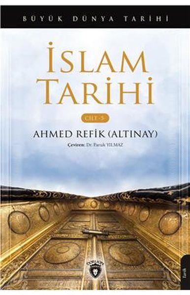 Büyük Dünya Tarihi - İslam Tarihi (Cilt 5)