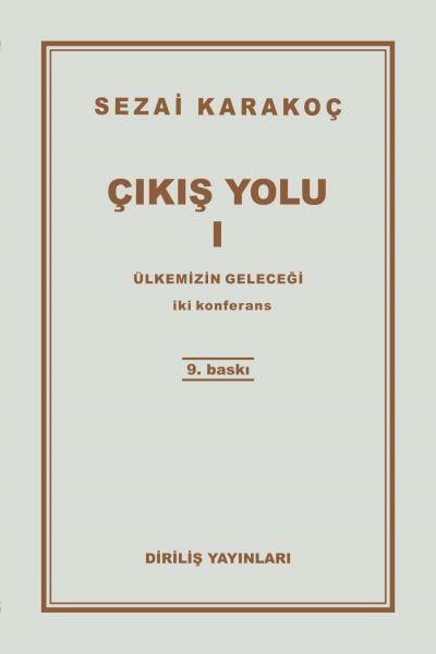 Çıkış Yolu 1 - Ülkemizin Geleceği