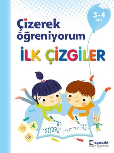 Çizerek Öğreniyorum - İlk Çizgiler 3-4 yaş