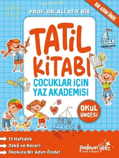 Çocuklar İçin Yaz Akademisi Okul Öncesi Tatil Kitabı