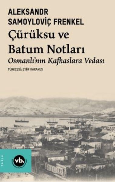 Çürüksu Ve Batum Notları