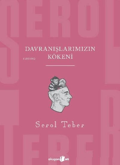 Davranışlarımızın Kökeni