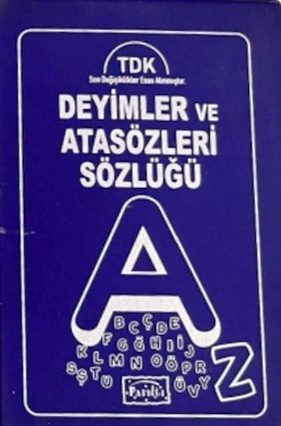 Deyimler ve Atasözleri Sözlüğü