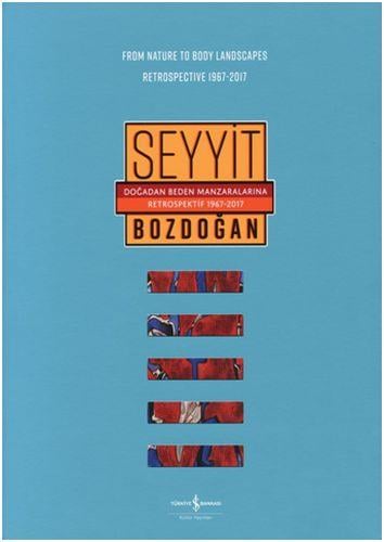 Doğadan Beden Manzaralarına Retrospektif 1967-2017